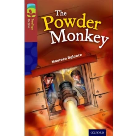 Oxford Reading Tree Treetops Fiction: Level 15: The Powder Monkey - Oxford Reading Tree Treetops - Maureen Rylance