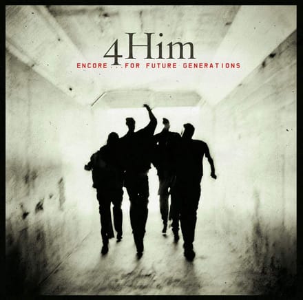 4 Him - Encore... for Future Generations
