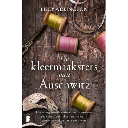 De Kleermaaksters Van Auschwitz - Lucy Adlington