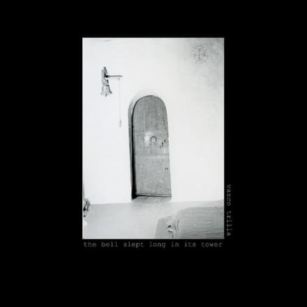 Vasco Trilla: The Bell Slept Long in It's Tower
