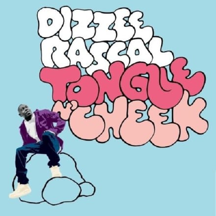 Tongue N'Cheek - Dizzee Rascal