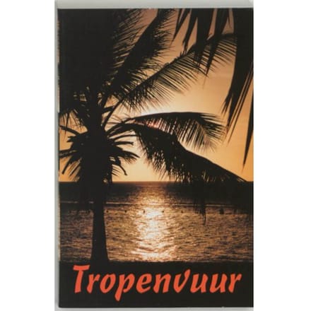 Tropenvuur - A. van der Heide-Kort