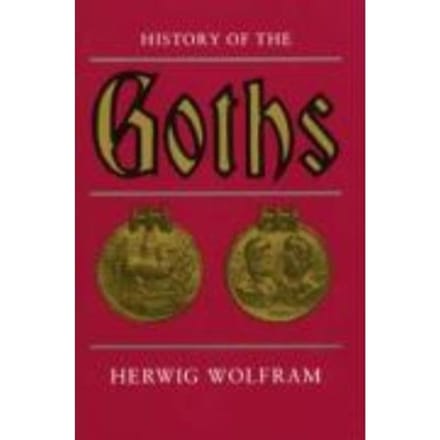 History Of The Goths - Herwig Wolfram