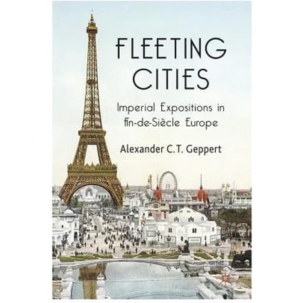Fleeting Cities - Alexander C. T. Geppert