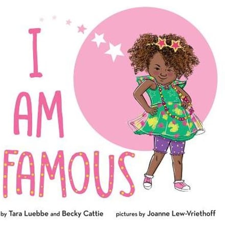 I Am Famous - Tara Luebbe