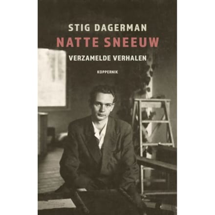 Natte Sneeuw - Stig Dagerman