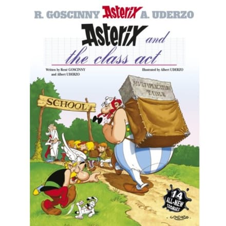 Asterix: Asterix And The Class Act - Asterix - Rene Goscinny
