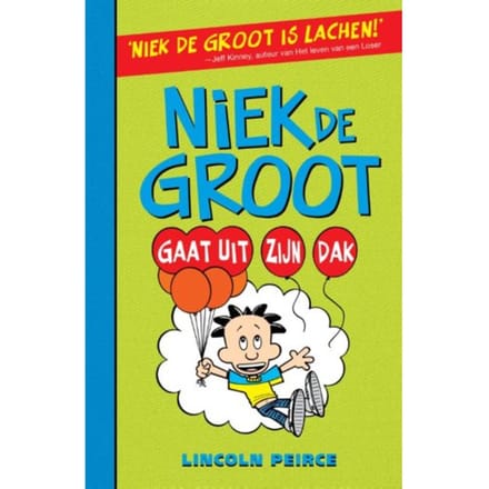 Niek De Groot Gaat Uit Zijn Dak - Niek De Groot - Lincoln Peirce