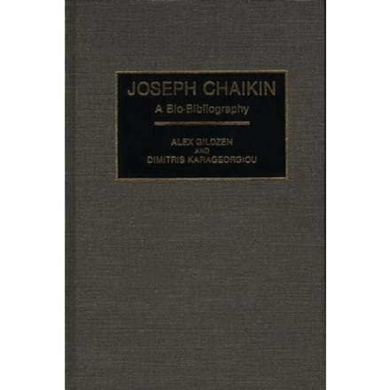 Joseph Chaikin - Bio-Bibliographies In The Performing Arts - Gildzen, Alex