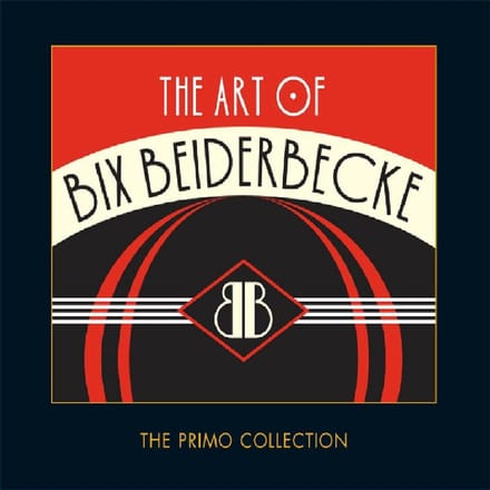 The Art Of Bix Beiderbeck