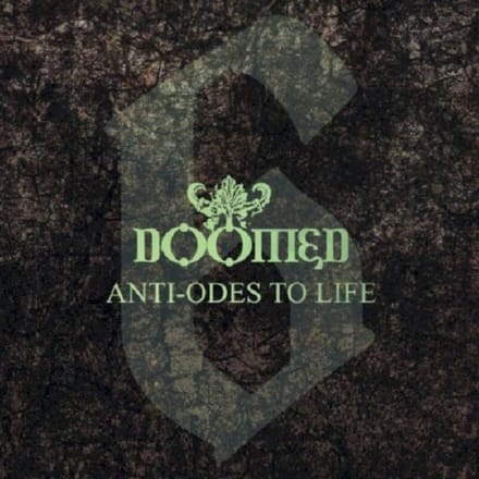 6 Anti-Odes To Life - Doomed