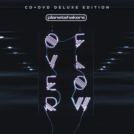 Planetshakers - Overflow (Live) (CD | DVD) (Deluxe Edition)