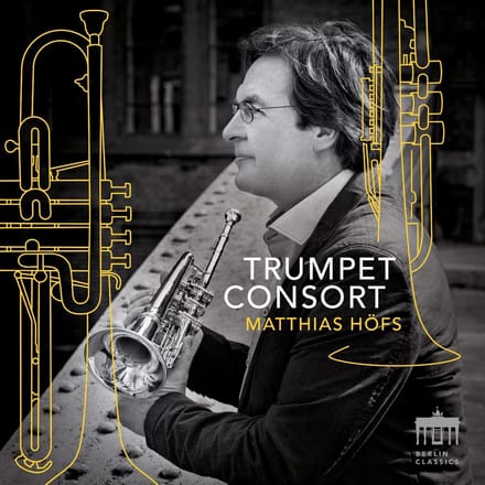 Matthias Höfs - Trumpet Consort (CD)