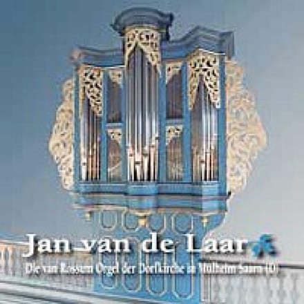 Jan Van De Laar - Die Van Rossum Orgel Der Dorfkirche In Mülheim Saarn (D) (CD)