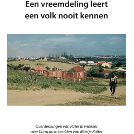 Een Vreemdeling Leert Een Volk Nooit Kennen - Siebe A. Sonnema