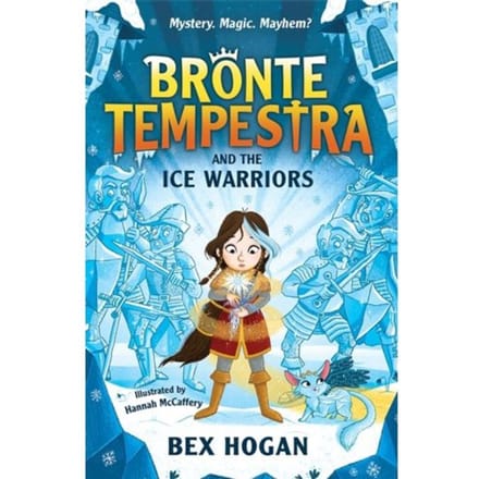 Bronte Tempestra And The Ice Warriors - Bronte Tempestra - Bex Hogan