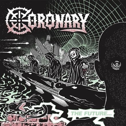 Coronary - The Future... Is Now (LP)