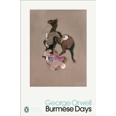 Burmese Days - Penguin Modern Classics - George Orwell