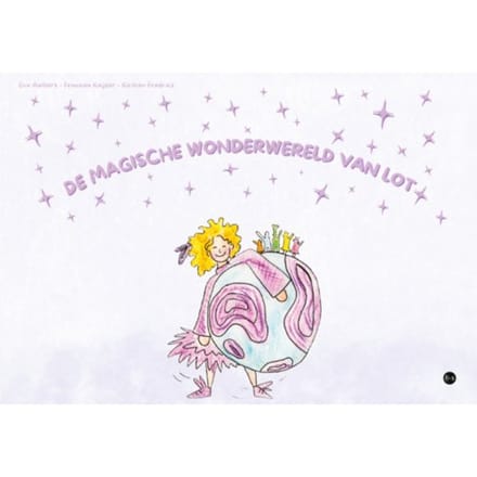 De Magische Wonderwereld Van Lot - Kirsten Fredriks