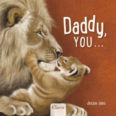Daddy, You... - Jessie Jans