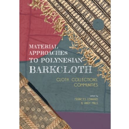 Material Approaches To Polynesian Barkcloth
