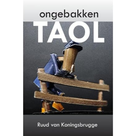 Ongebakken Taol - Ruud Van Koningsbrugge