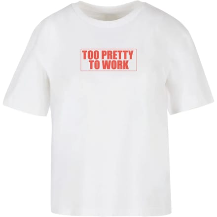 Dames-T-shirt Miss Tee Too Pretty To Work