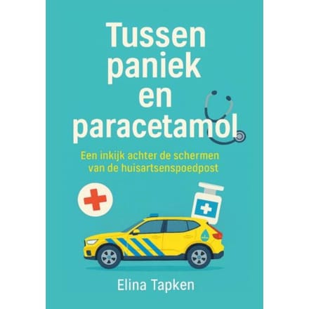 Tussen Paniek En Paracetamol - Elina Tapken