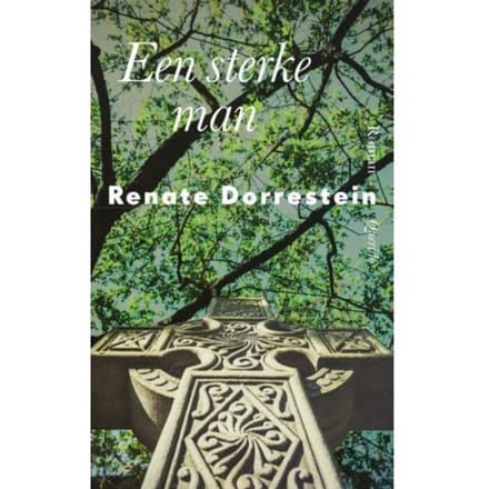 Een Sterke Man - Renate Dorrestein