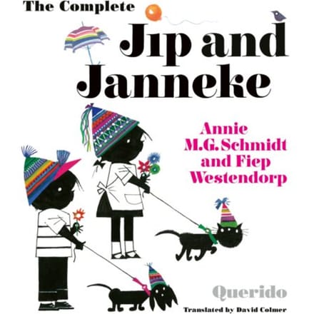 The Complete Jip And Janneke - Annie M.G. Schmidt