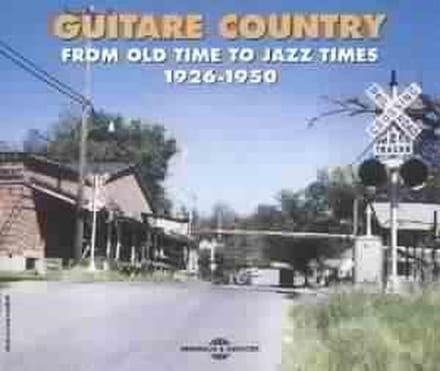 Various Artists - Guitare Country - From Old Time To Jazz Times - 1926-1950 (2 CD)