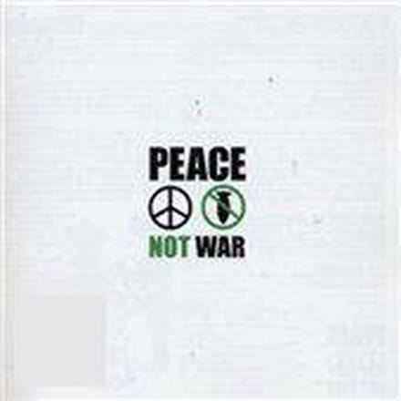 Various Artists - Peace Not War (CD)