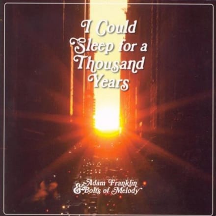 I Could Sleep for A Thousand Years