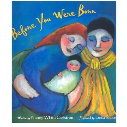 Before You Were Born - Nancy White Carlstrom