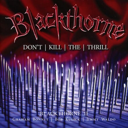 Blackthorne Ii: DonT Kill The Thrill: Previously Unreleased Deluxe Edition