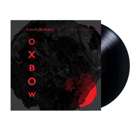 Oxbow - Love's Holiday (LP)