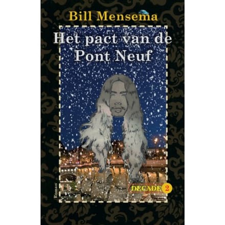 Het Pact Van De Pont Neuf - Decade - Bill Mensema