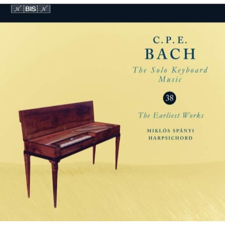 Miklós Spányi - C.P.E. Bach: Solo Keyboard Music Vol.38: The Earliest Works (CD)
