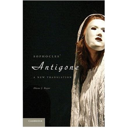 Sophocles' Antigone - Rayor, Diane J.