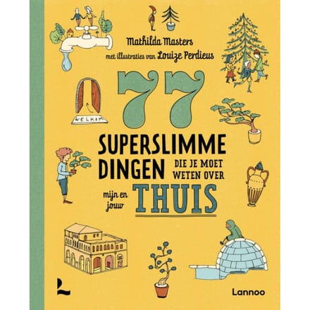 77 Superslimme Dingen Die Je Moet Weten Over Mijn En Jouw Thuis - Mathilda Masters