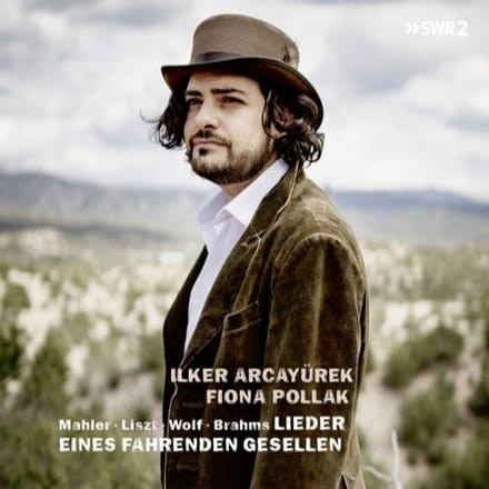 Lieder Eines Fahrenden Gesellen - Ilker Arcayurek