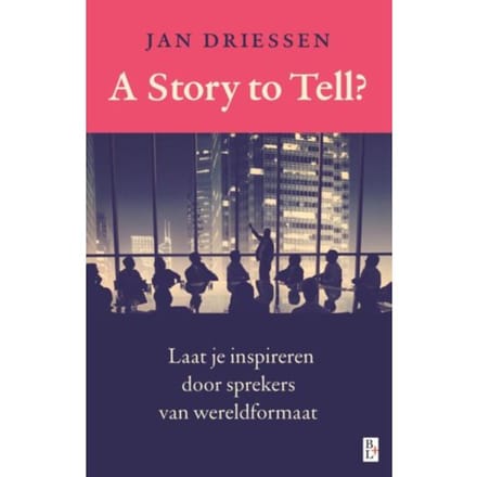 A Story To Tell? - Jan Driessen
