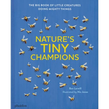 Nature's Tiny Champions - Ben Lerwill