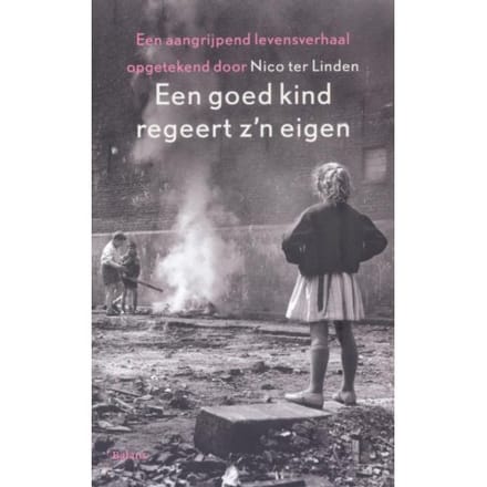 Een Goed Kind Regeert Z'n Eigen - Nico ter Linden