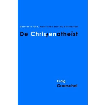 De Christenatheist - Craig Groeschel