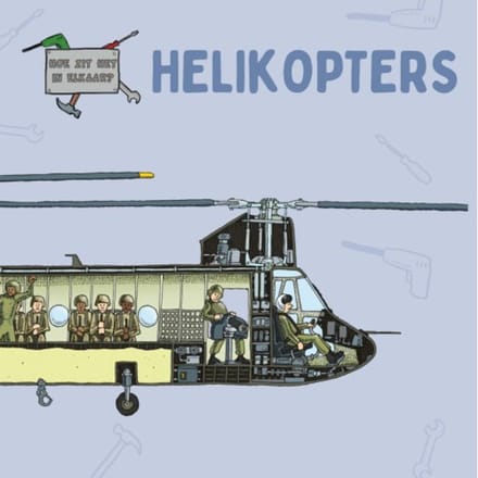 Helikopters - Hoe Zit Het In Elkaar? - David West