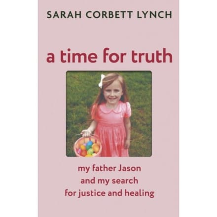 A Time For Truth - Sarah Corbett Lynch