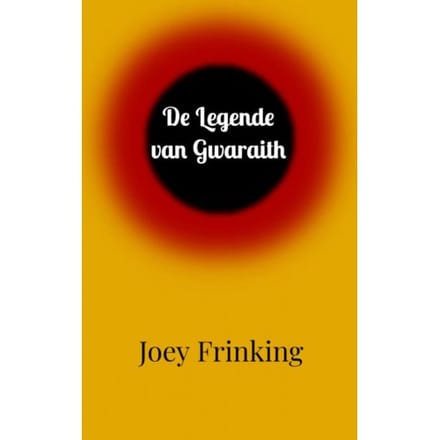 De Legende Van Gwaraith - Joey Frinking