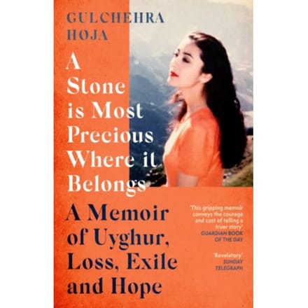 A Stone Is Most Precious Where It Belongs - Gulchehra Hoja
