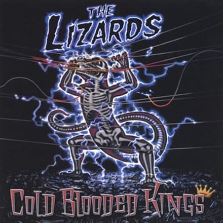 Lizards - Cold Blooded Kings (CD)